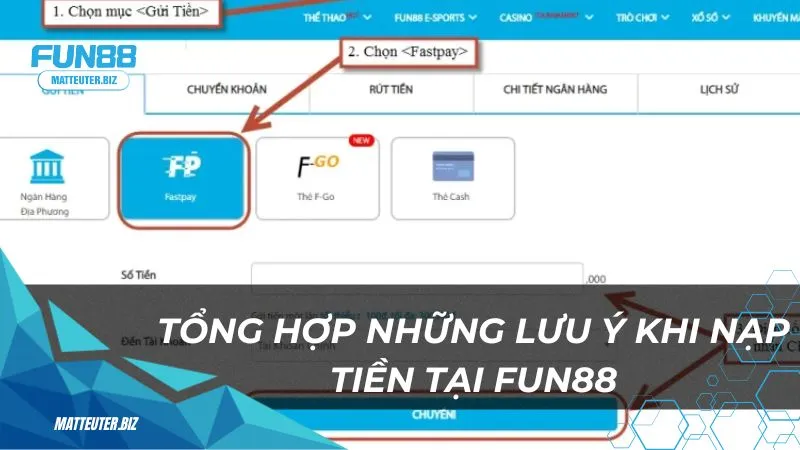 Hướng dẫn cách nạp tiền Fun88 đơn giản dành cho tân thủ 3 tong-hop-nhung-luu-y-khi-rut-tien-tai-fun88
